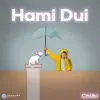 Chibi & Garage Music - Hami Dui - Single